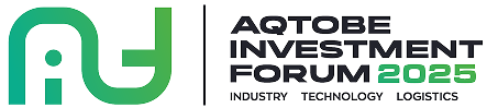 Aqtobe Investment Forum 2025 — Industry, Technology, Logistics